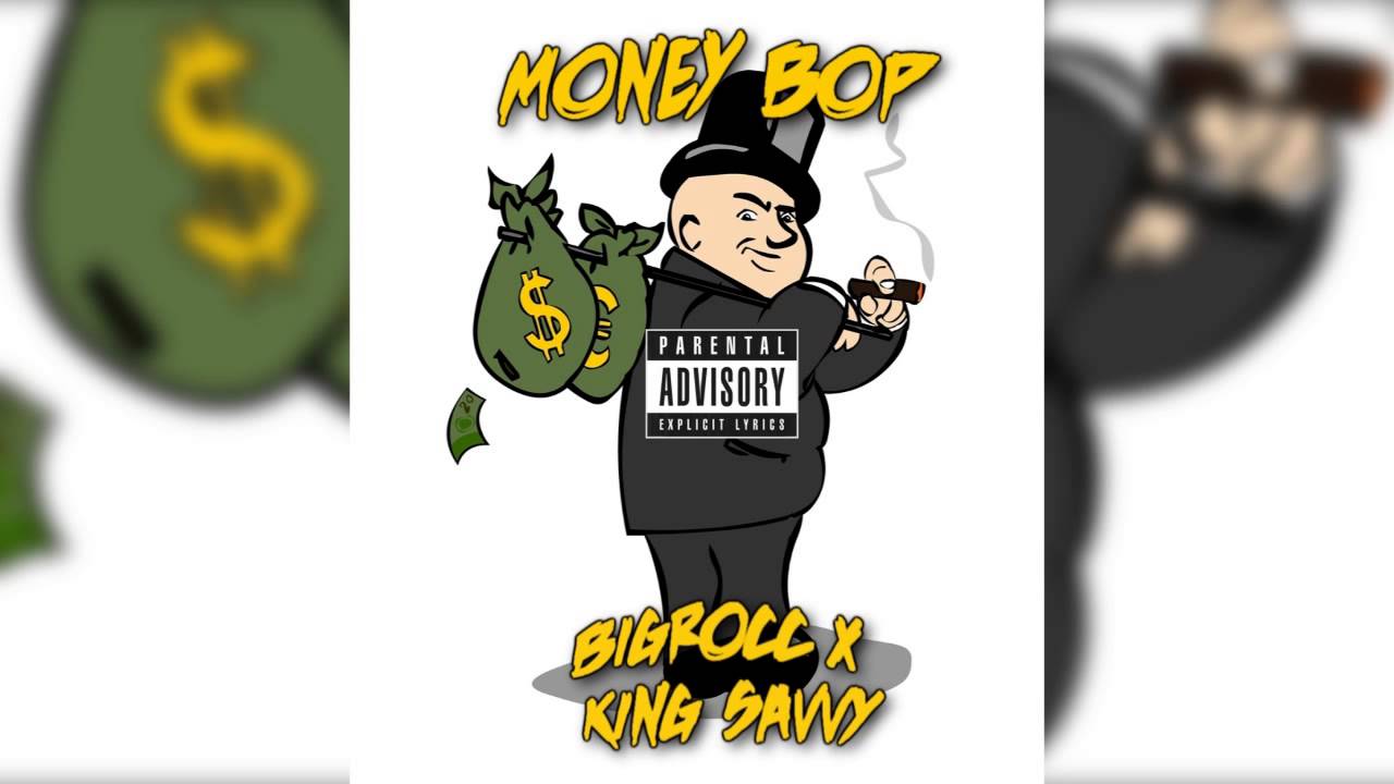 MONEY BOP - BIGROCC x KING SAVVY #SOBLESTMG