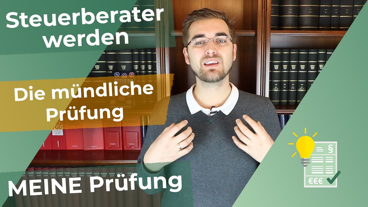 Steuerberater werden – Die mündliche Prüfung – MEINE Prüfung