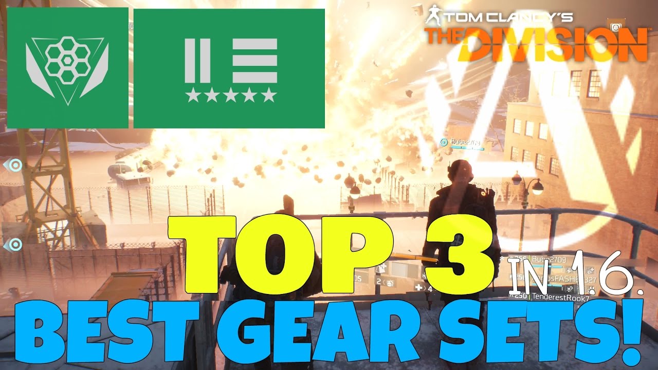 The Division: TOP 3 BEST GEAR SETS IN 1.6! Top Tier for PVE/PVP!