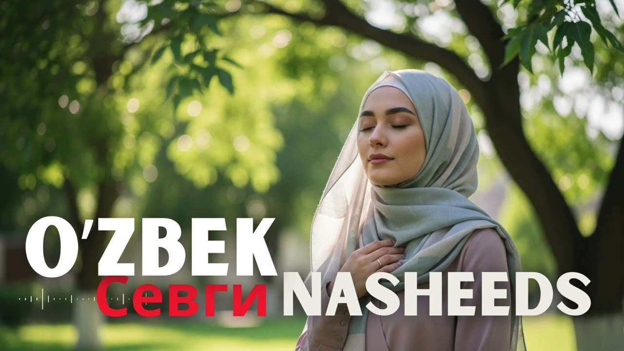Yashil Bog‘larda Ruhiy Dam Olish 🌿 | Muloyim Nasheedlar va Qalb Tinchligi
