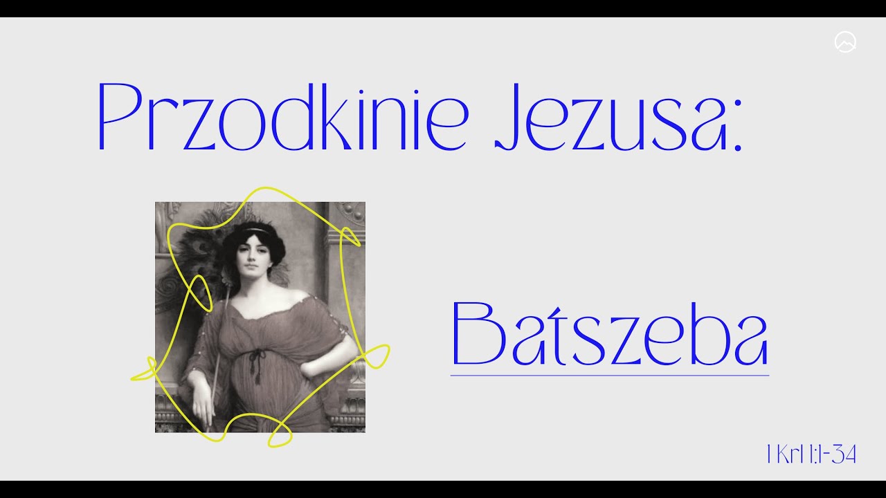 Przodkinie Jezusa: Batszeba | Piotr Gruchała