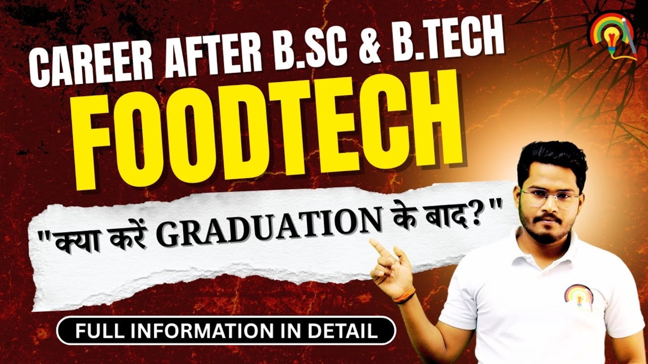 Career After BSc & BTech Food Technology | Food Tech Best Jobs, Salary & Future Scope Explained