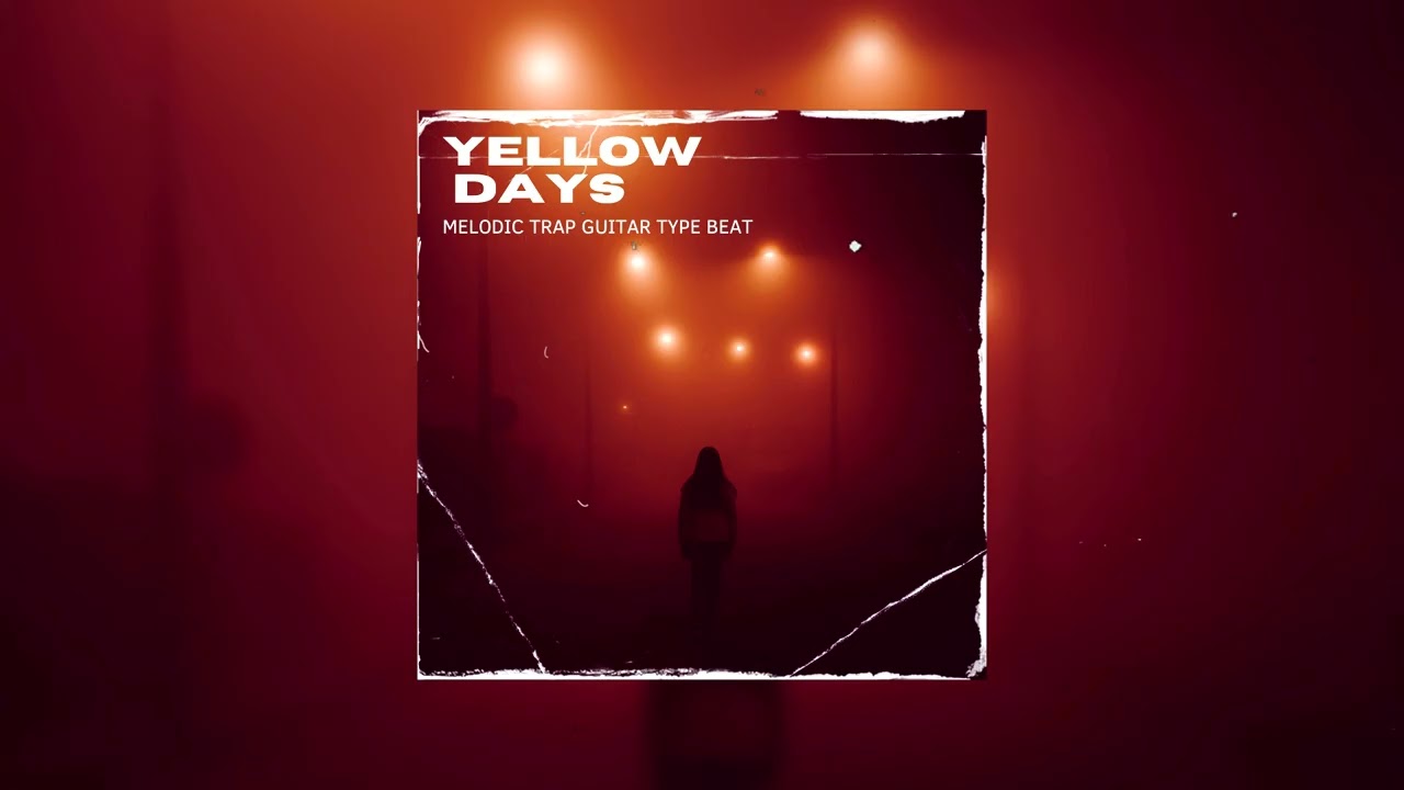 Yellow Days | Melodic Trap Guitar Type Beat