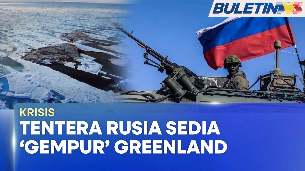 KRISIS | Rusia Beri Amaran, Tindakan Balas Ketenteraan Di Greenland