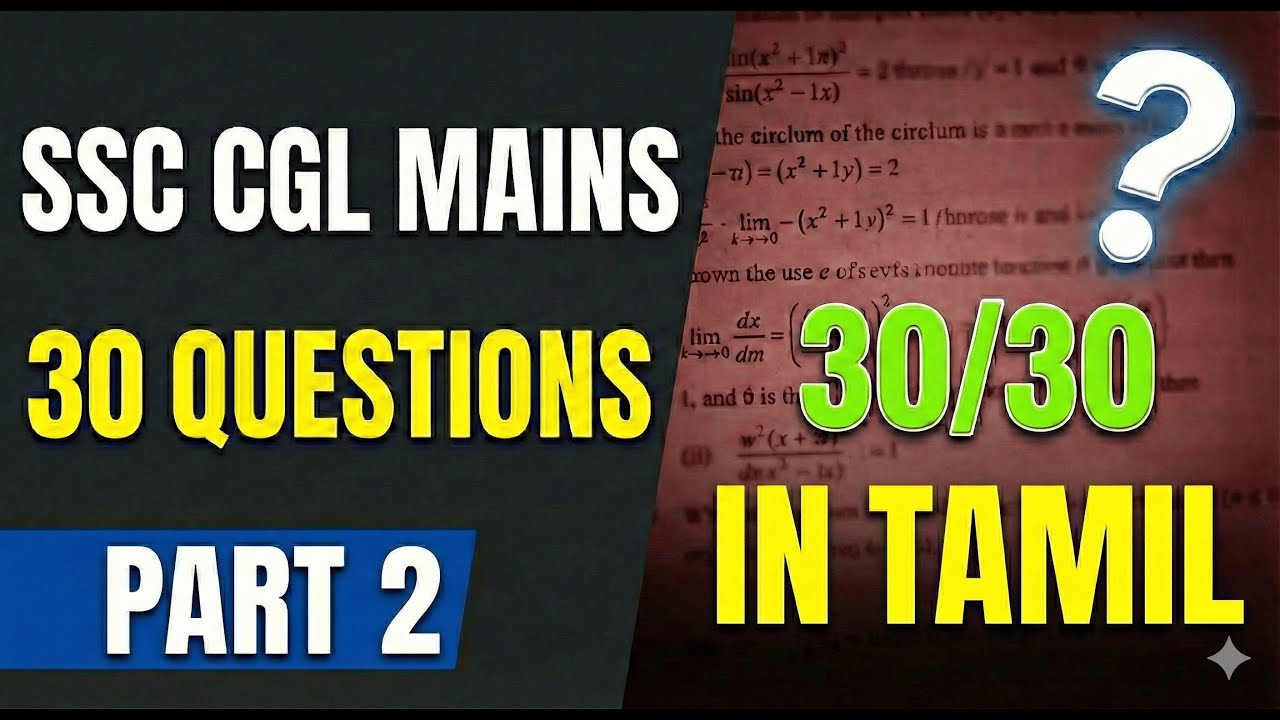 SSC CGL Mains 2025 Maths | Part 2 | 30 Questions Solution (Tamil)