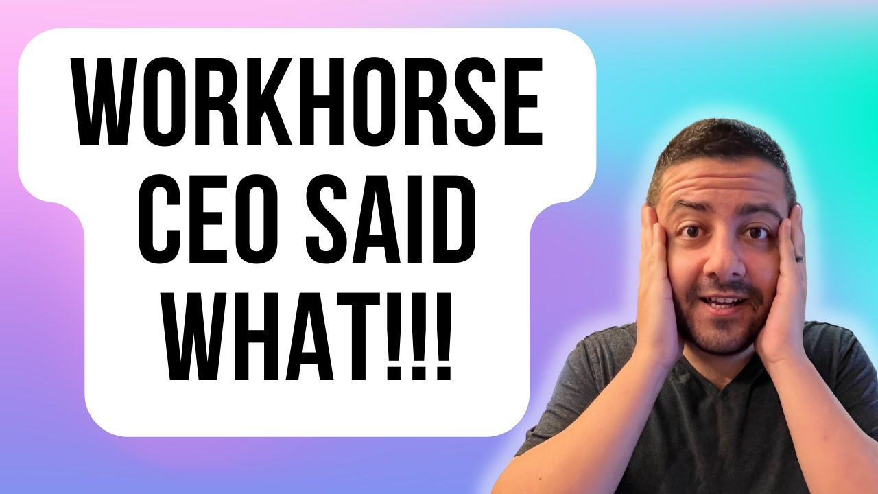 You Won't Believe What Workhorse CEO Just Said | Workhorse Stock Analysis