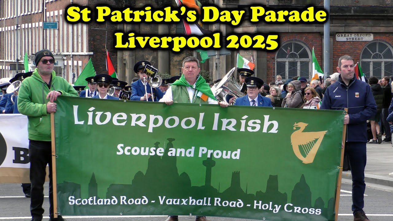 Liverpool St. Patrick's Day Parade 2025 at Different Locations