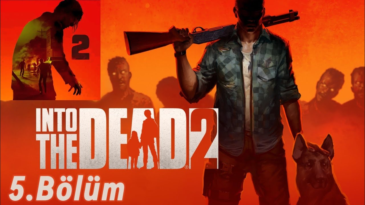 İnto The Dead 2 Mobil Türkçe Altyazı 5.Bölüm Hükmü Sen Vereceksin