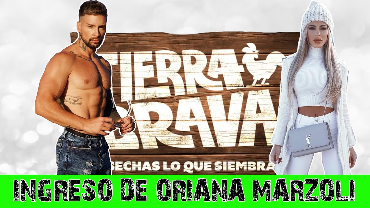 ÚLTIMA HORA! Oriana Marzolli INGRESARIA a Tierra Brava tras Luis Mateucci