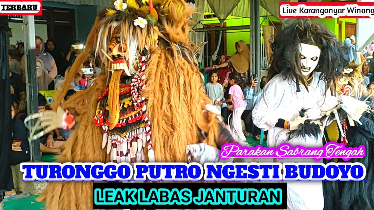 LEAK LABAS JANTURAN || TURONGGO PUTRO NGESTI BUDOYO || Live Karanganyar Winong