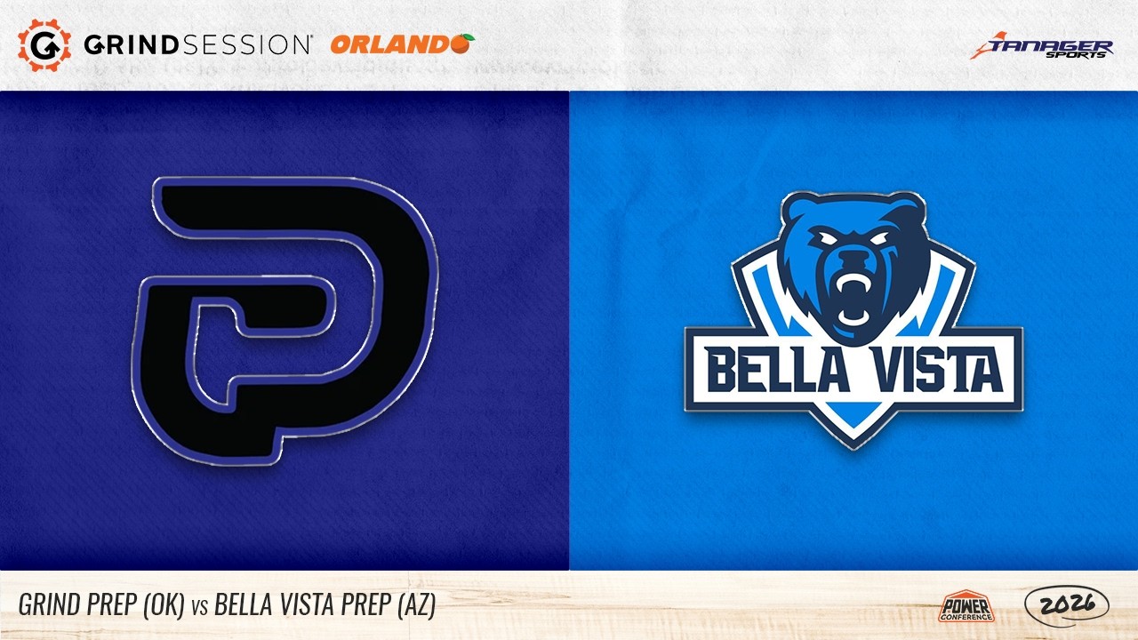 2026 Grind Session Orlando: Grind Prep (OK) vs Bella Vista Prep (AZ) Women