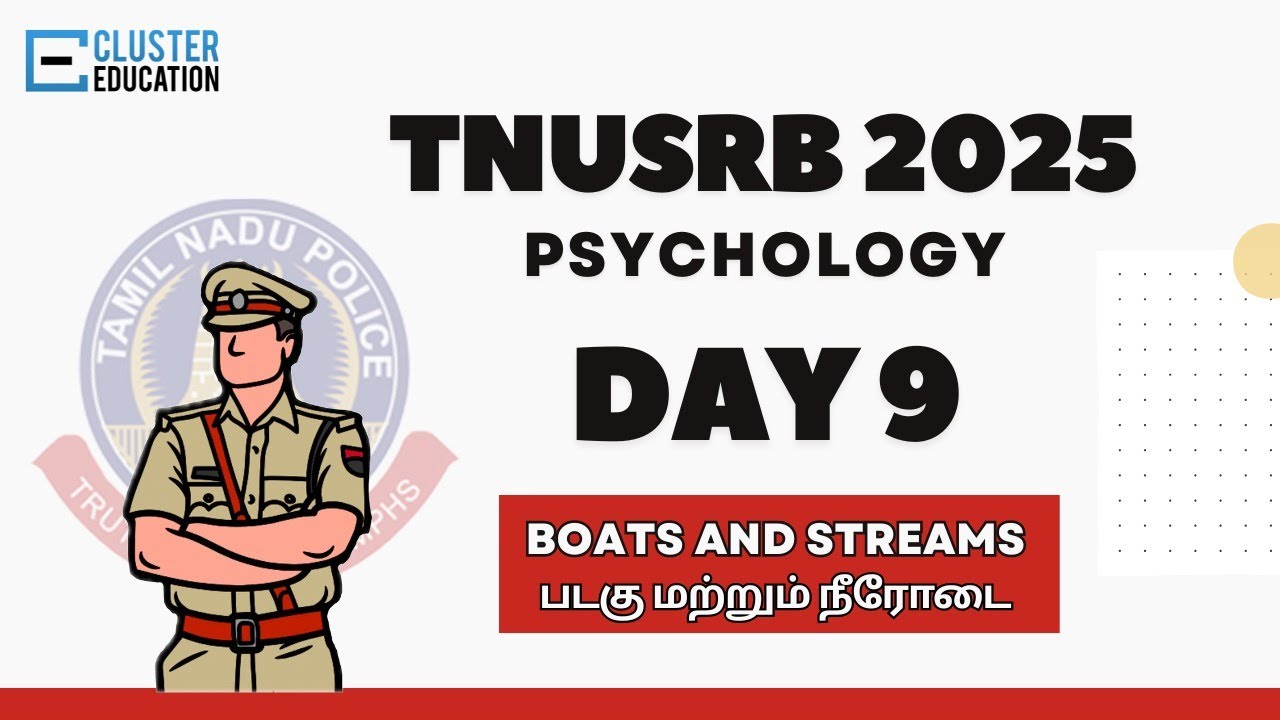 Day 9: TNUSRB SI 2025 | Boats and Streams | படகு மற்றும் நீரோட்டம் | 20-Day Psychology Plan