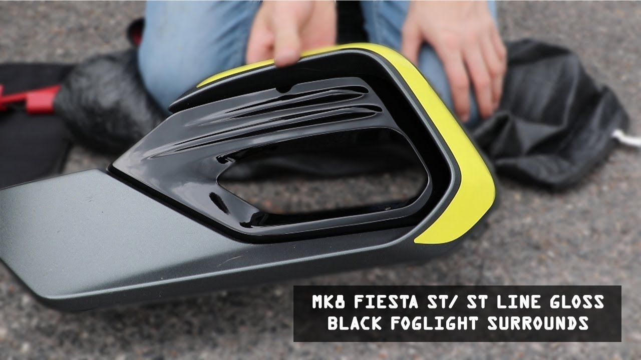 MK8 Fiesta ST/ ST Line Gloss Black Fog Surrounds Install (Paintmodz)