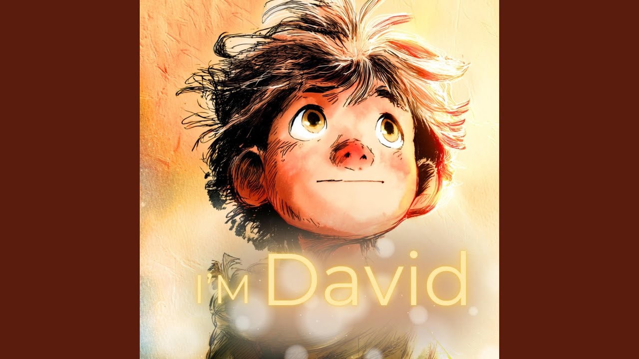 I’m David (The Shepherd Boy)