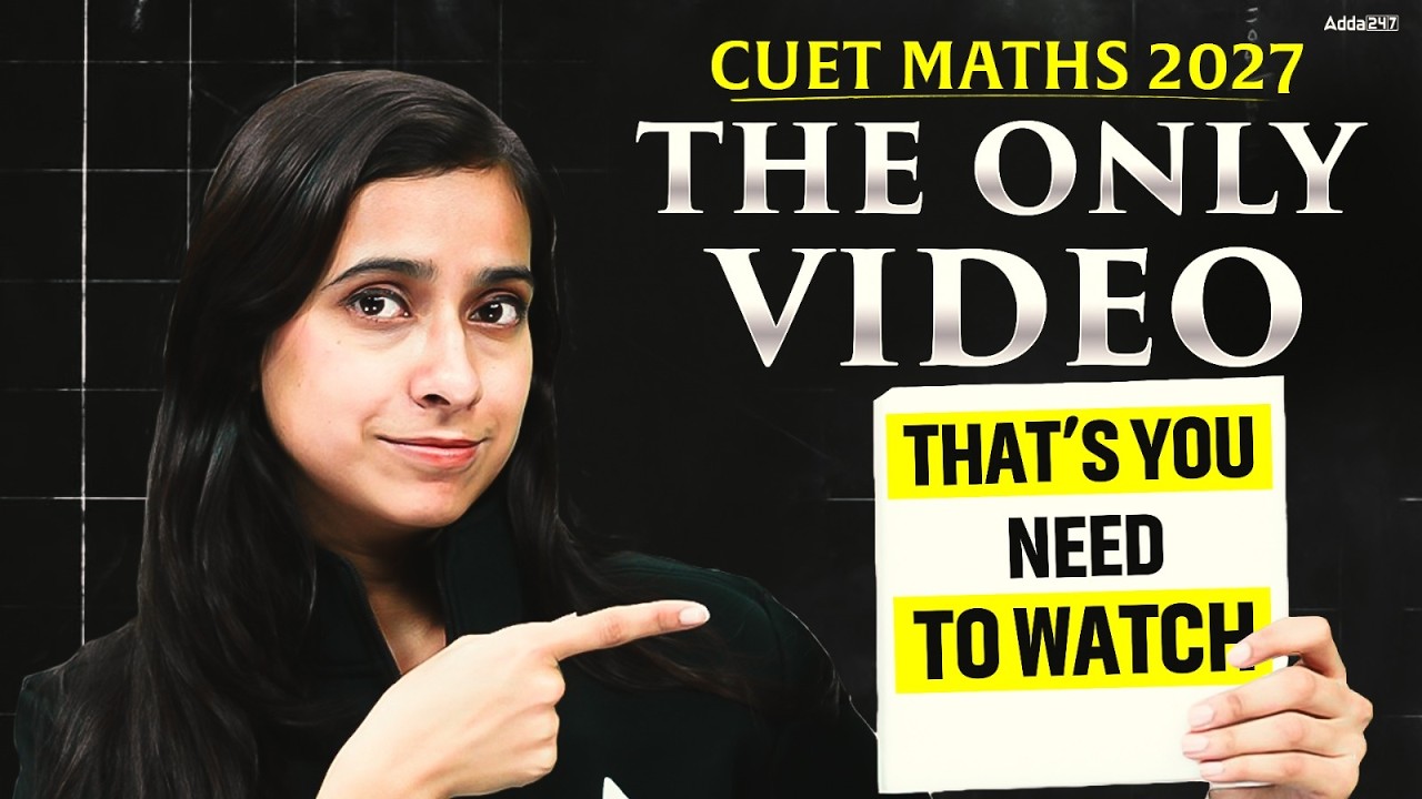 CUET Maths 2027 | The ONLY Video You Need to Watch Before Starting Preparation 📑✅