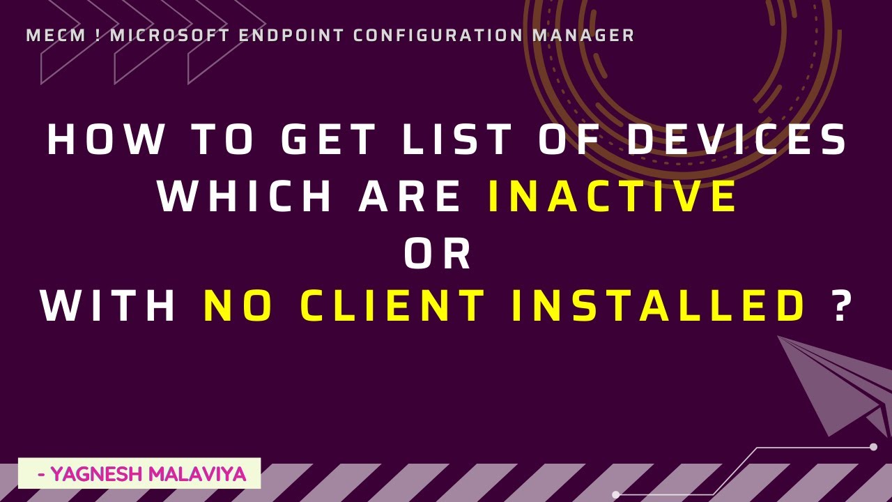 HOW TO GET LIST OF DEVICES WHICH ARE INACTIVE OR WITH NO CLIENT INSTALLED ?