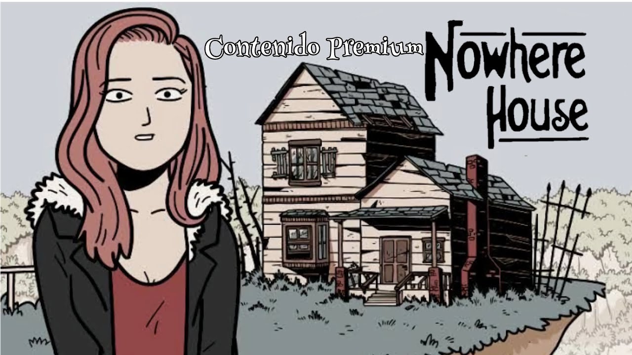 °Nohwhere House° | Contenido Premium + [Como resolverlo]