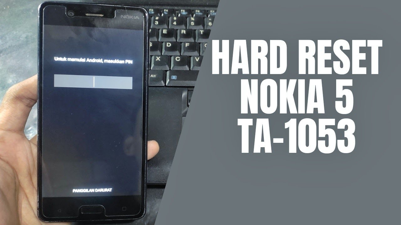 Cara Buka Pin Pola Sandi Layar Pada Nokia 5 TA-1053 Hard Reset Tanpa PC