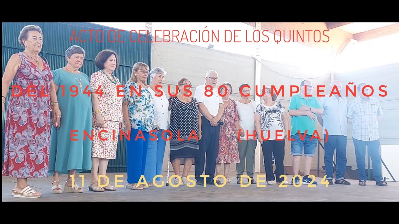 80 CUMPLEAÑOS DE LOS QUINTOS DE ENCINASOLA (HUELVA)