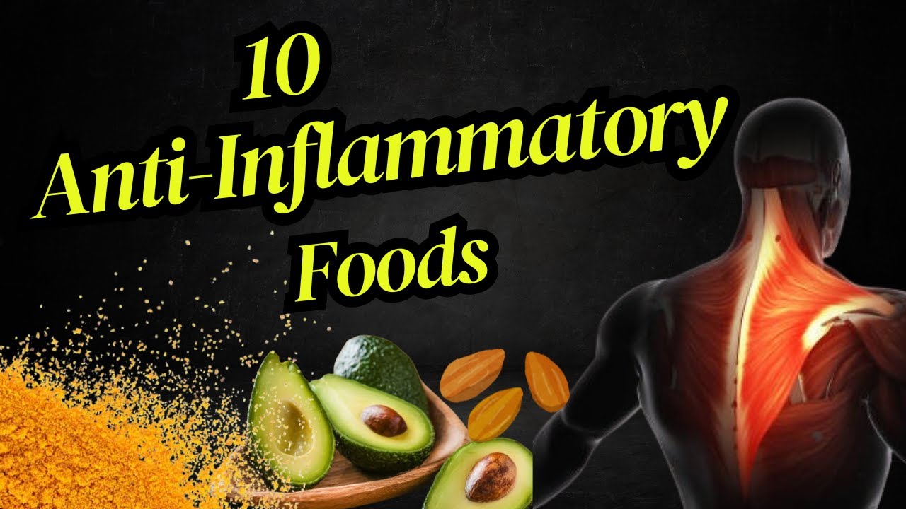 The Best Anti-Inflammatory Foods You Need |10 Foods Daily to Fight Inflammation Naturally.