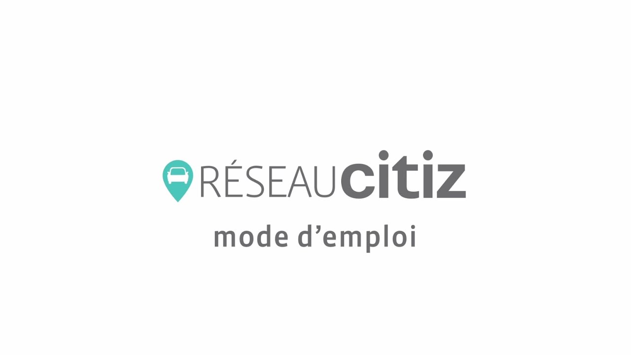 Voitures en libre-service du R&eacute;seau Citiz : mode d'emploi.