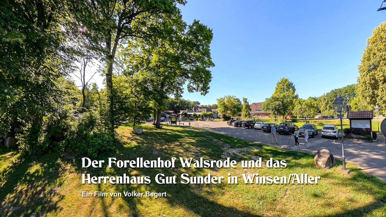 Forellenhof Walsrode und Herrenhaus Gut Sunder