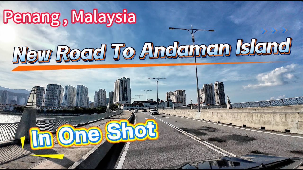 New Road To Andaman Island Penang, Malaysia