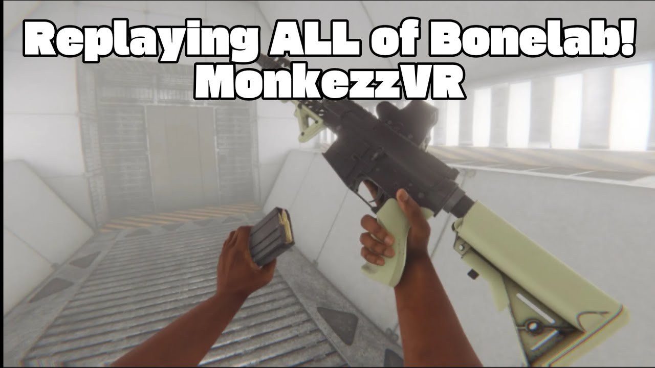 Replaying ALL of Bonelab (PT.2)