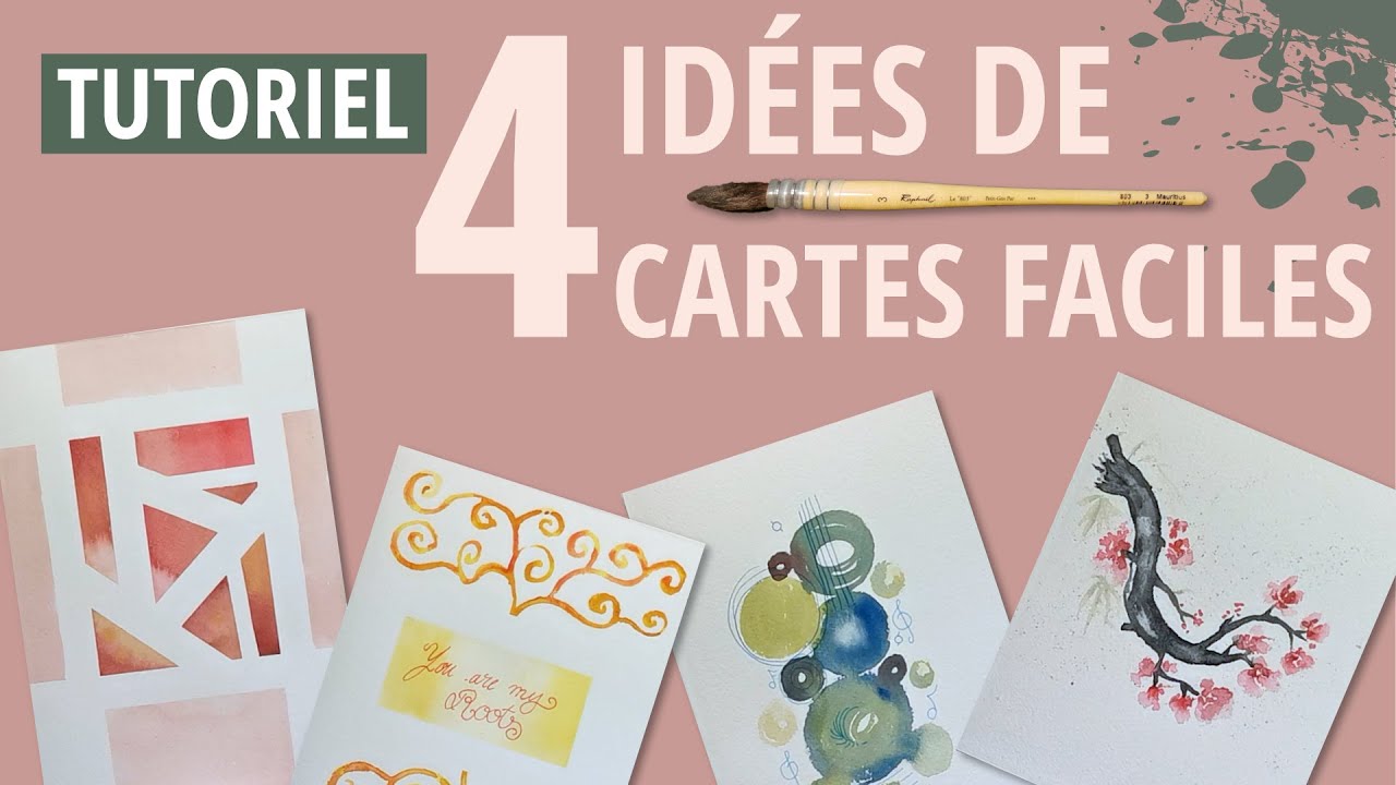 TUTO DIY - 4 idées de Cartes FACILES à l'aquarelle- fête des mères