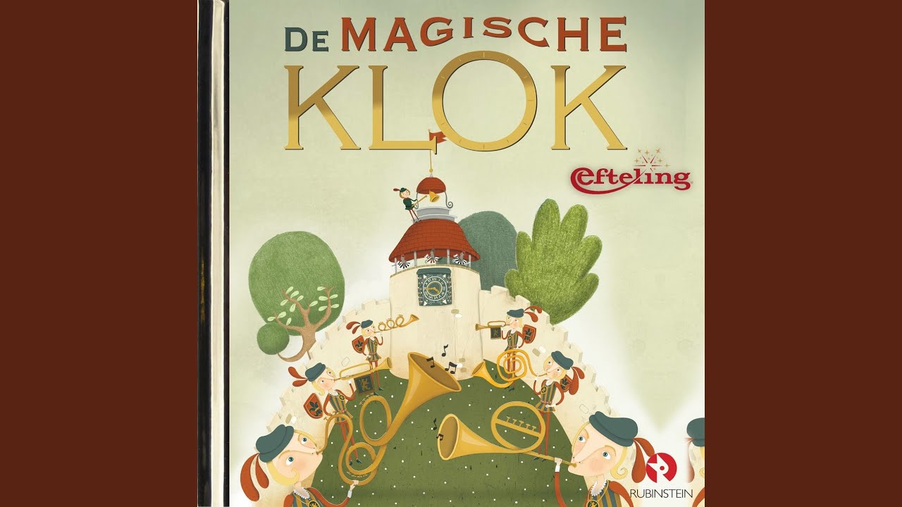 De magische klok (Luisterverhalen) (Efteling)