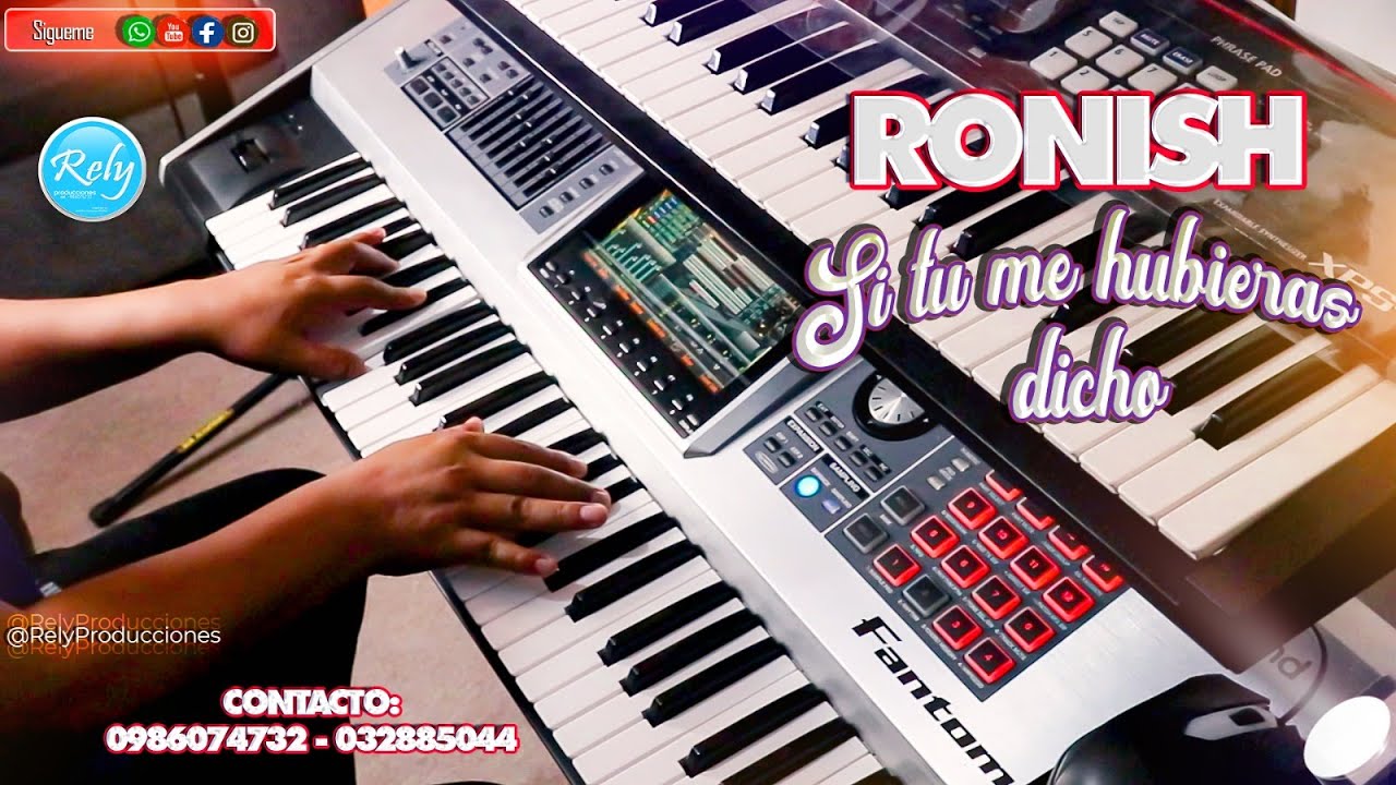 Ronish con Roland Fantom G6 (Si Tu Me Hubieras Dicho)