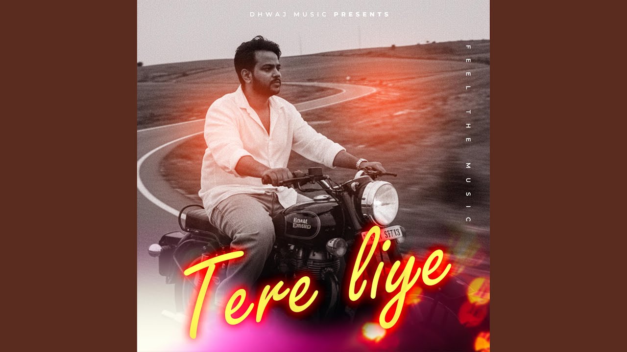 tere liye