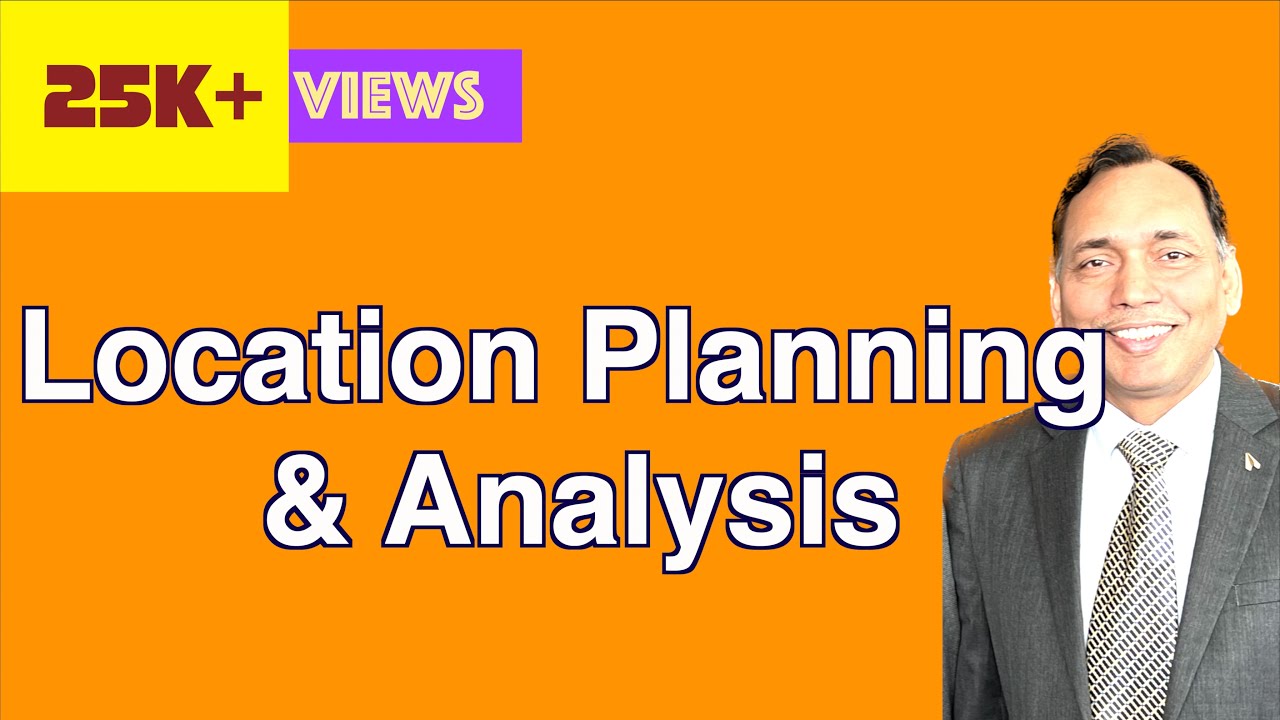 Location Planning and Analysis