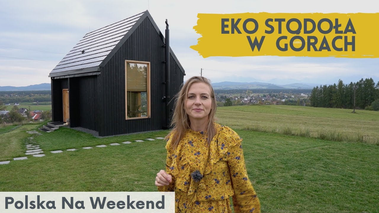 🌳 Eko Stodoła Marzeń z widokiem na Tatry i Gorce WOW!  Polska na Weekend