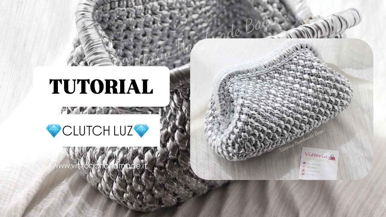 💎TUTORIAL CLUTCH LUZ💎MODELLO CLUTCH TRENDY🔥POCHETTE UNCINETTO/BOLSO EN TRAPILLO LAMINADO/CROCHET BAG