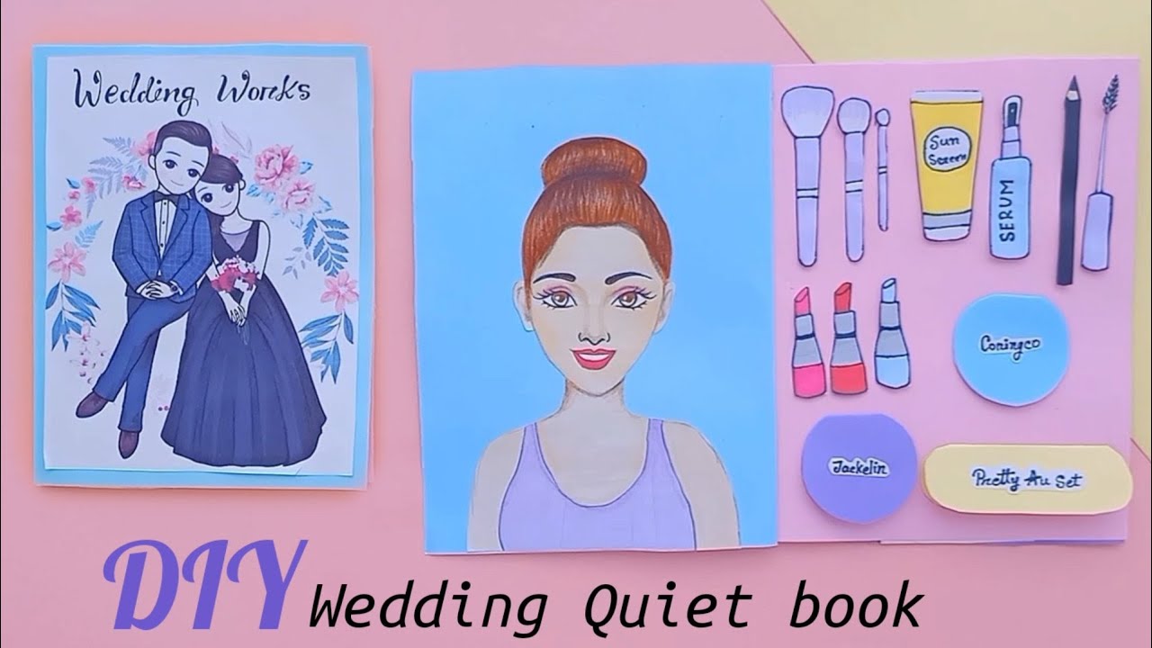 How to make Wedding paper quiet book /Diy makeup quiet book / Diy dress up & nail design quiet book