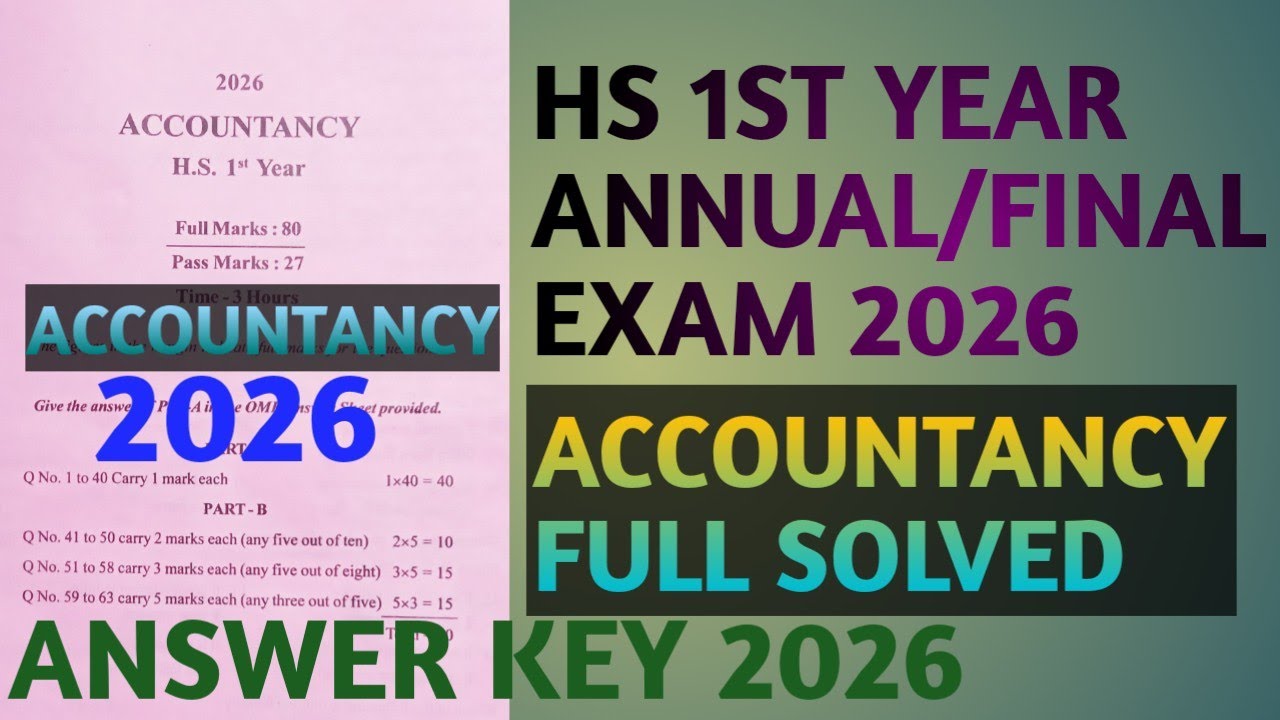 Accounts final exam papers solved 2026.Hs 1st year promotional exam. 