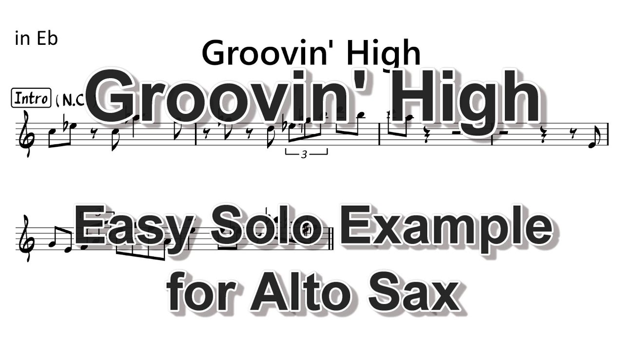 Groovin' High - Easy Solo Example for Alto Saxophone