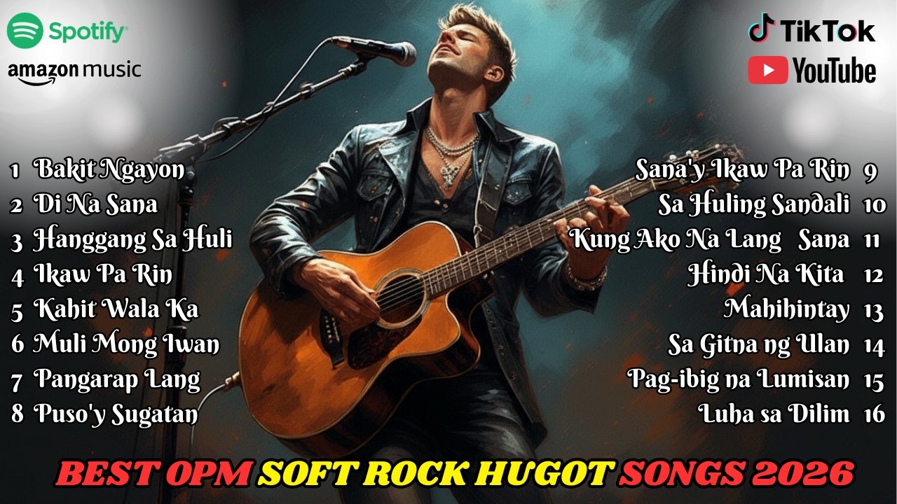 OPM Soft Rock Emotional Playlist 2026 🎸 Tagalog Love Songs for Broken Hearts and Sad Romantic Nights