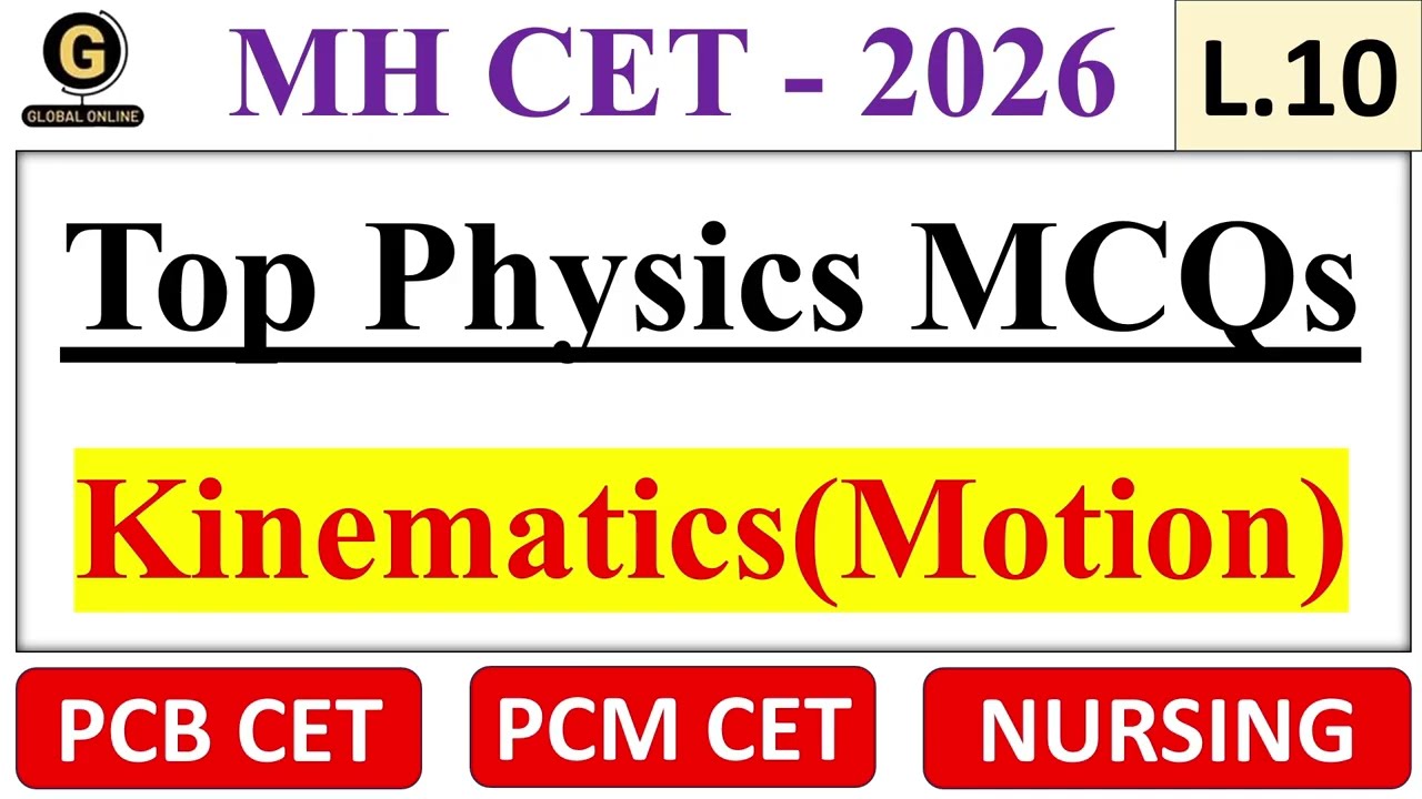 MH BSc Nursing CET 2026 | MCQ's on Kinematics(Motion) | Physics Nursing CET|  Score Full 20/20 Marks