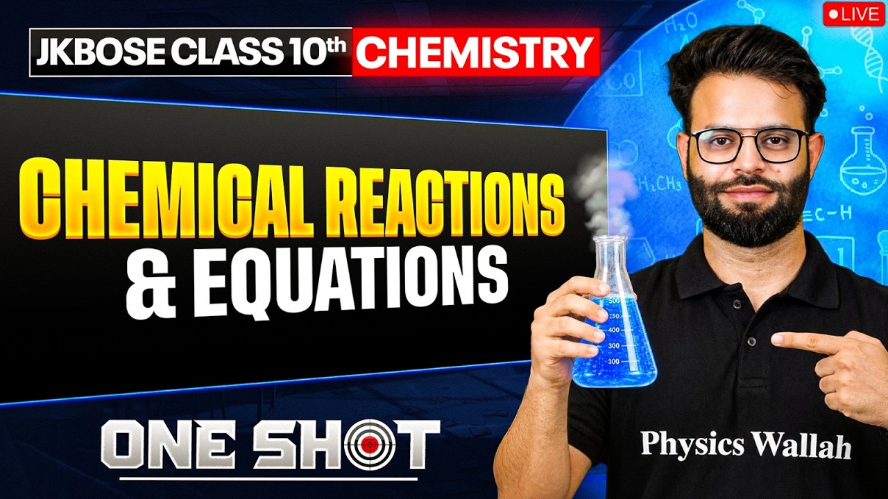 JKBOSE Class 10th Chemistry | Chemical Reactions & Equations | ONE SHOT Series 🎯 | JKBOSE Wallah