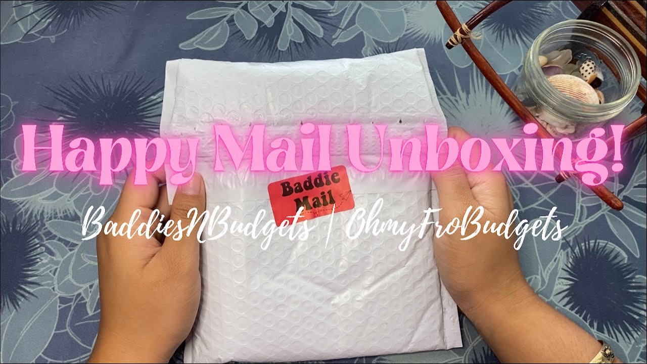 First Happy Mail Unboxing! | OhmyFroBudgets | BaddiesNBudgets