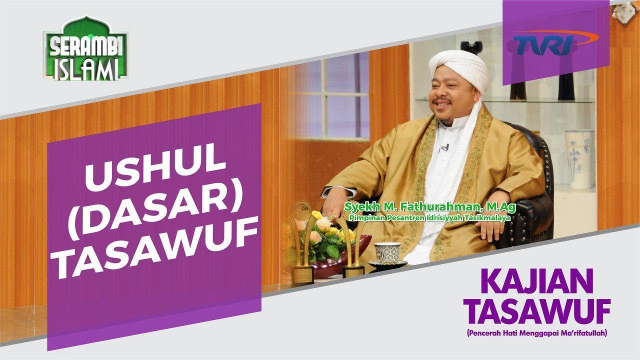Serambi Islami [50] USHUL (DASAR) TASAWUF  | Kajian Tasawuf
