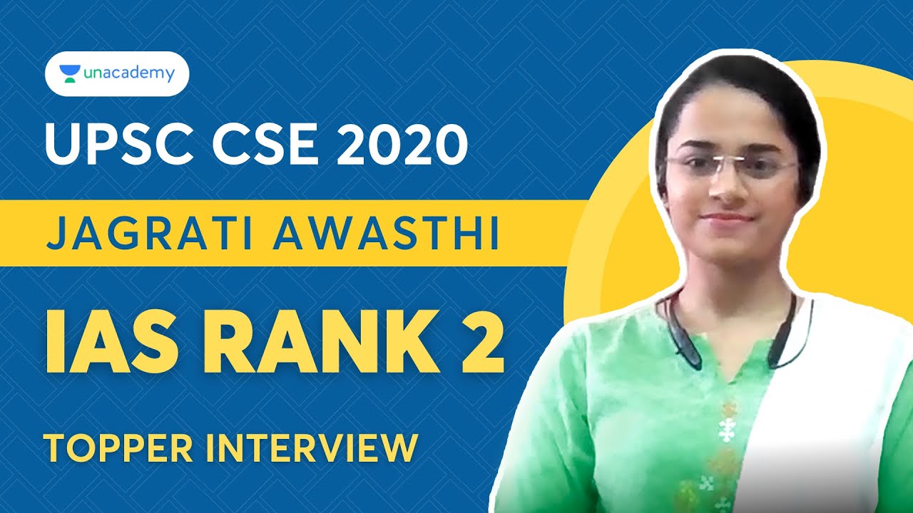 Jagrati Awasthi UPSC Topper Tips | AIR 2 | Unacademy Topper UPSC 2020 | IAS Rank 2