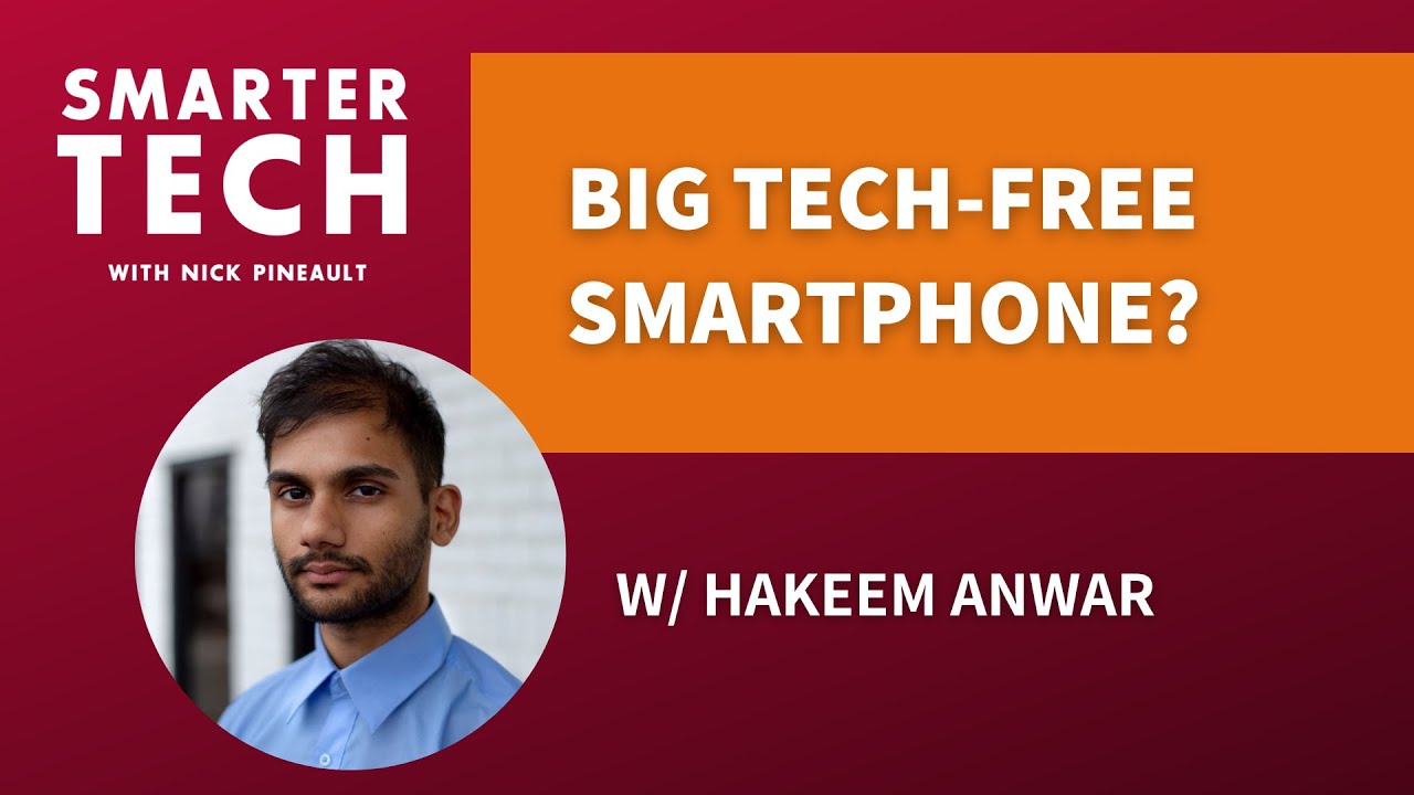 Ditch Big Tech With The Above Phone w/ Hakeem Anwar