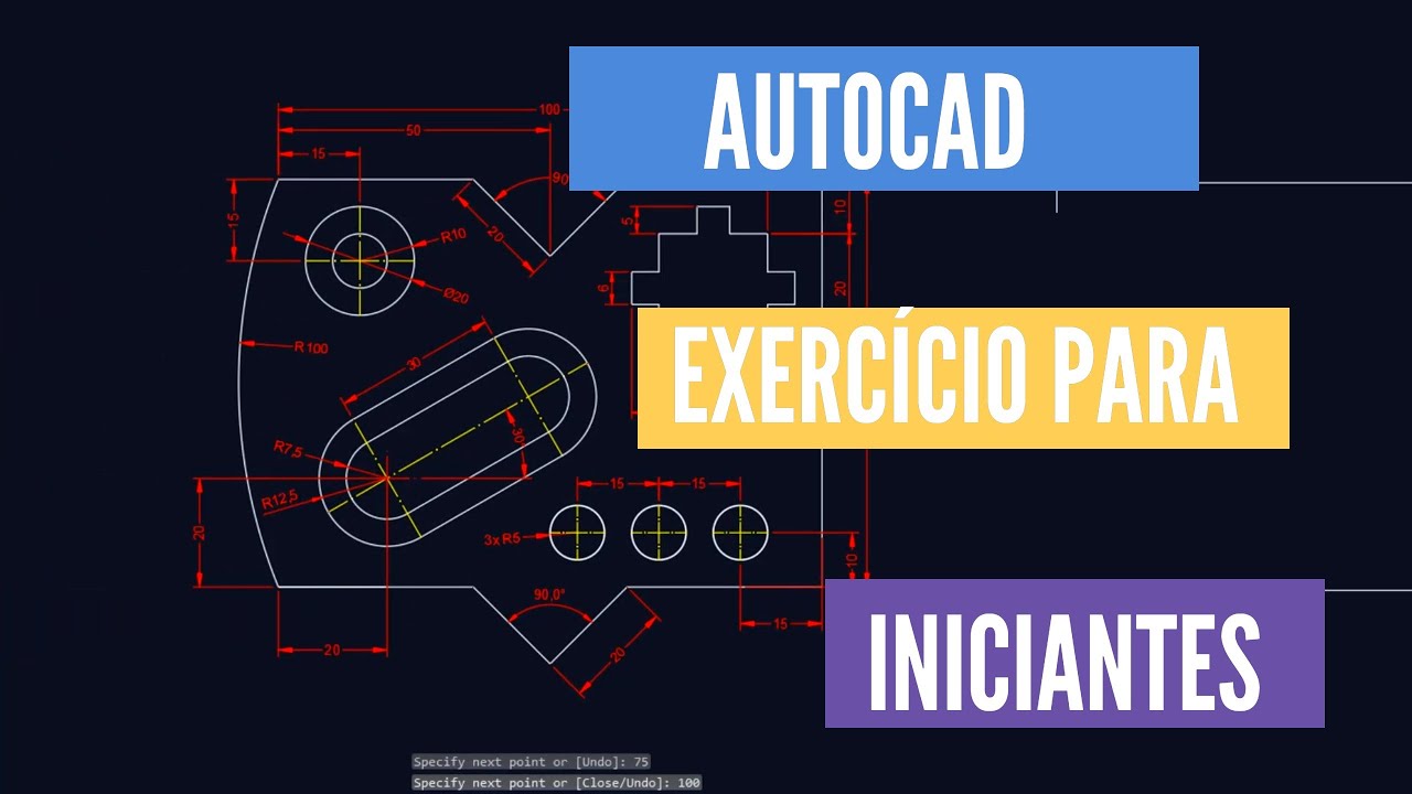 Exercício para AutoCAD - Como desenhar uma peça em 2D, a partir do zero.