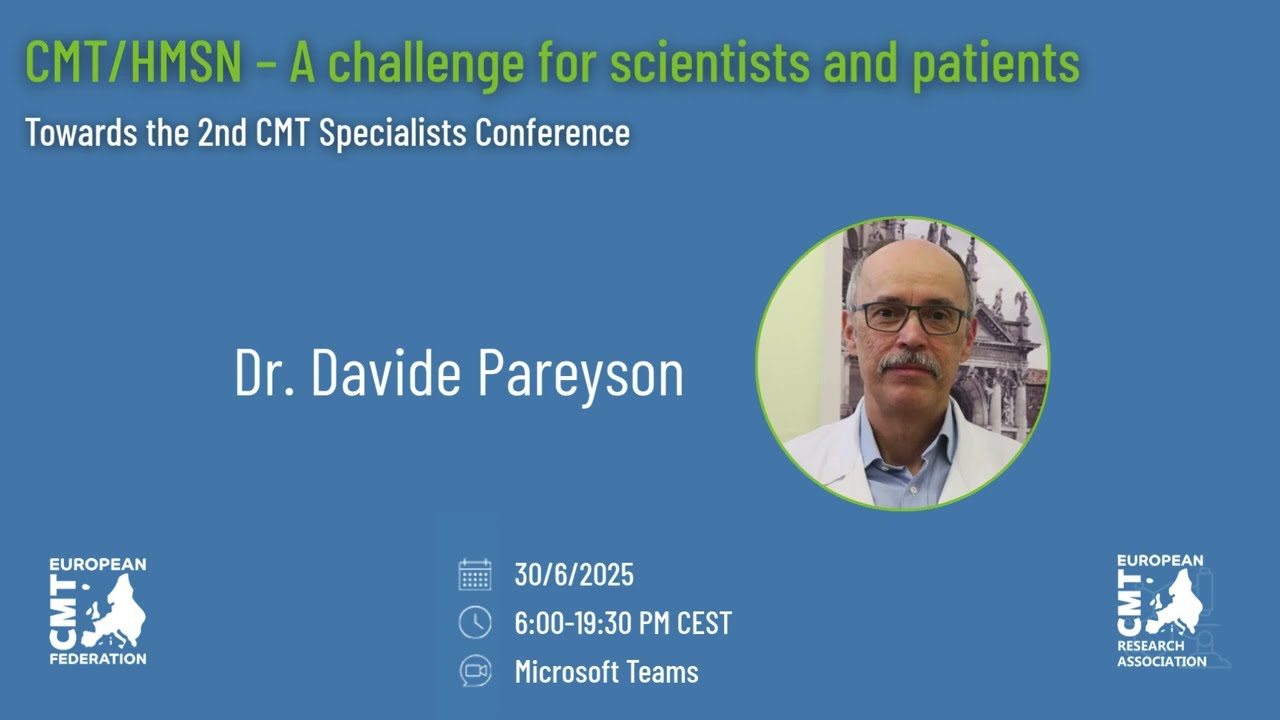 CMT (HMSN): A challenge for scientists and patients - Dr. Davide Pareyson