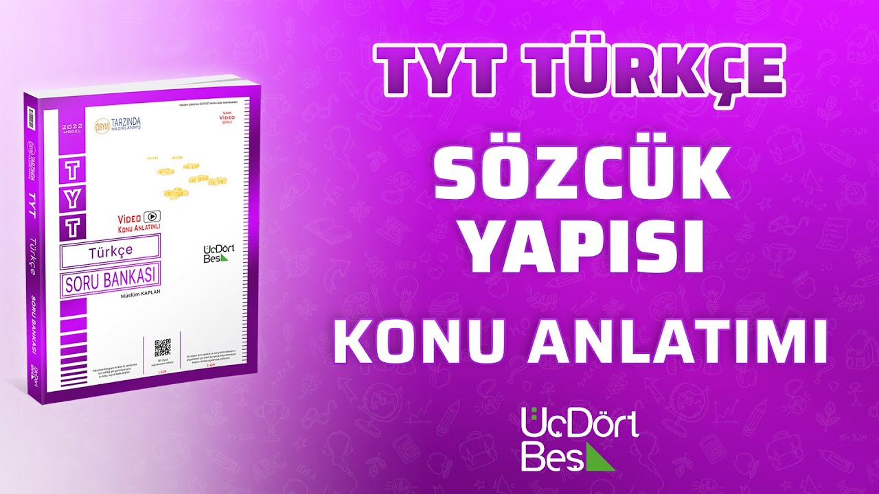 SÖZCÜK YAPISI | 2022 TYT TÜRKÇE | 345 YAYINLARI