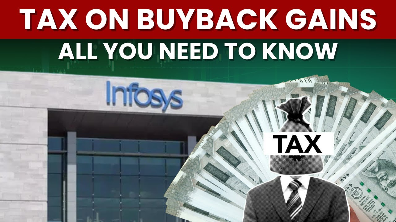 Infosys Buyback News | How Will Infosys Shareholders Be Taxed If They Opt For A Buyback?