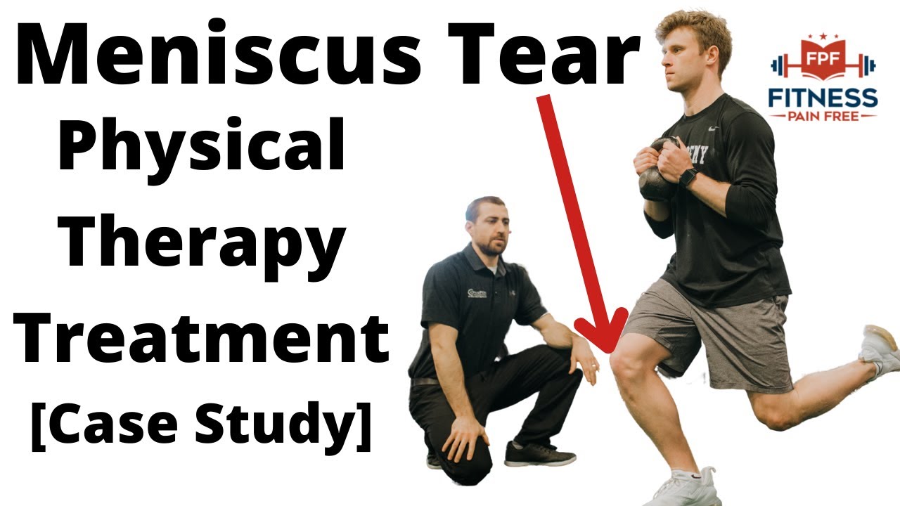 Physical Therapy Treatment and Plan of Care | Traumatic Meniscus Tear [Case Study]